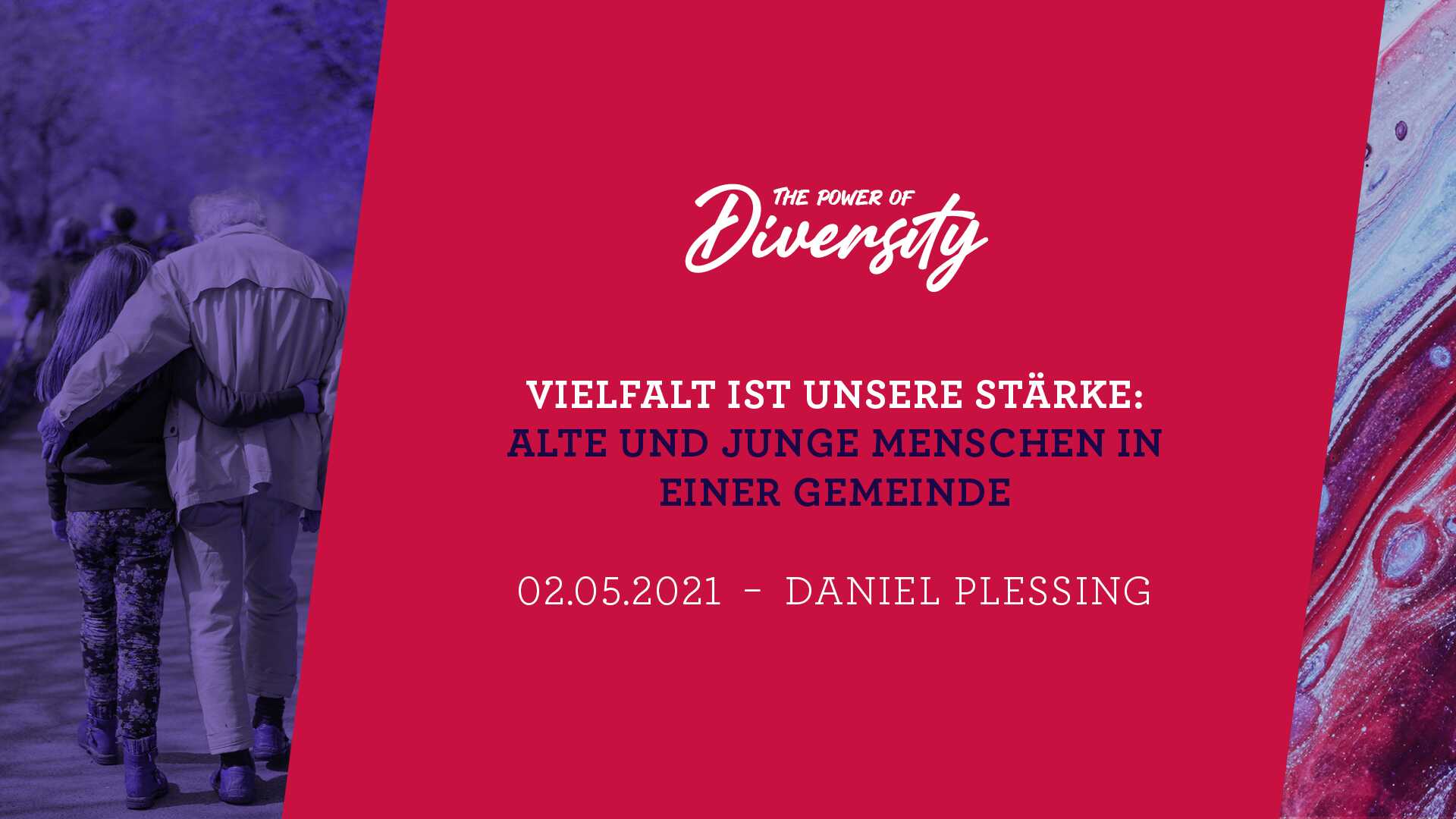 The Power of Diversity – Vielfalt ist unsere Stärke: Alte und junge Menschen in einer Gemeinde